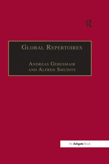Alfred Smudits, Andreas Gebesmair - Global Repertoires, E-bok