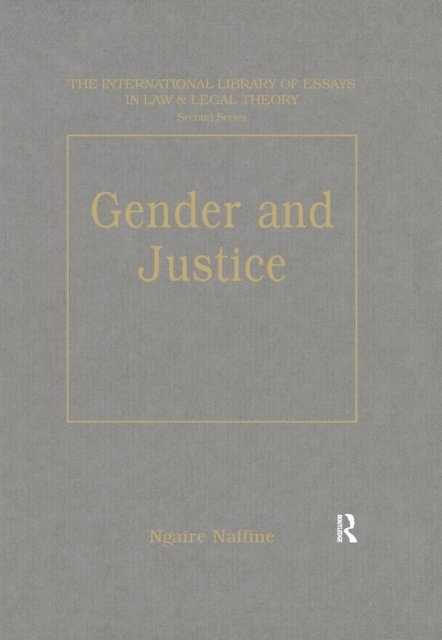Ngaire Naffine - Gender and Justice, E-bok