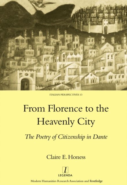 Claire E. Honess - From Florence to the Heavenly City, E-bok