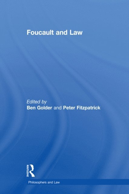 Ben Golder, Peter Fitzpatrick - Foucault and Law, E-bok
