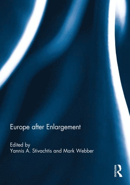 Mark Webber, Yannis Stivachtis - Europe after Enlargement, E-bok