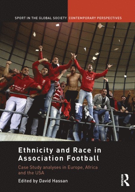 David Hassan - Ethnicity and Race in Association Football, E-bok