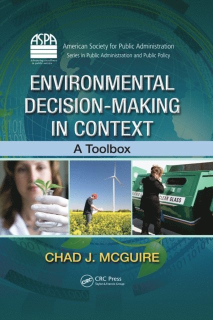 Chad J. McGuire - Environmental Decision-Making in Context, E-bok