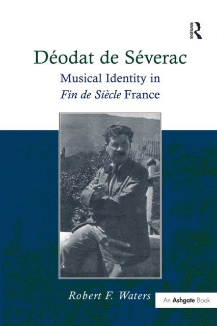 Robert F. Waters - Deodat de Severac, E-bok