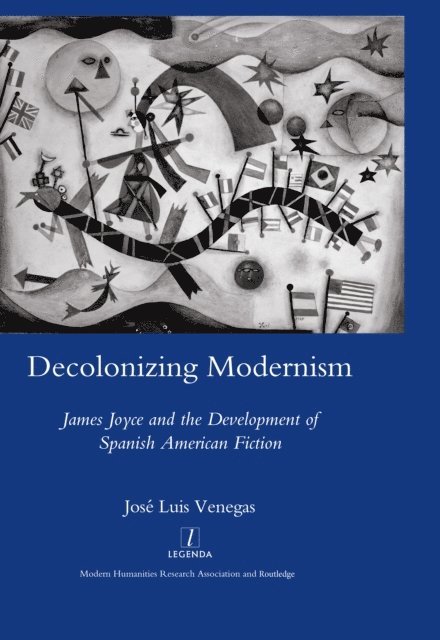 Jose Luis Venegas - Decolonizing Modernism, E-bok