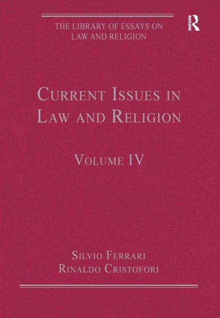 Silvio Ferrari, Rinaldo Cristofori - Current Issues in Law and Religion, E-bok