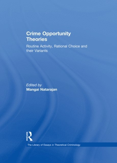 Mangai Natarajan - Crime Opportunity Theories, E-bok