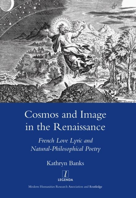 Kathryn Banks - Cosmos and Image in the Renaissance, E-bok