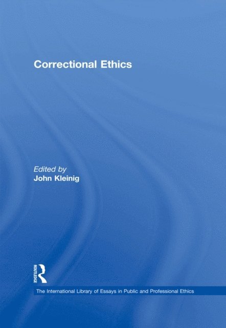 John Kleinig - Correctional Ethics, E-bok