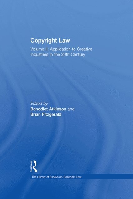 Benedict Atkinson, Brian Fitzgerald - Copyright Law, E-bok