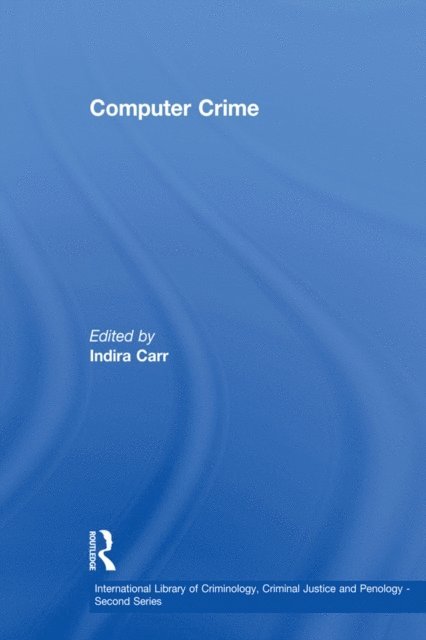 Indira Carr - Computer Crime, E-bok