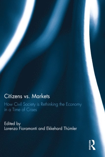 Ekkehard Thumler, Lorenzo Fioramonti - Citizens vs. Markets, E-bok