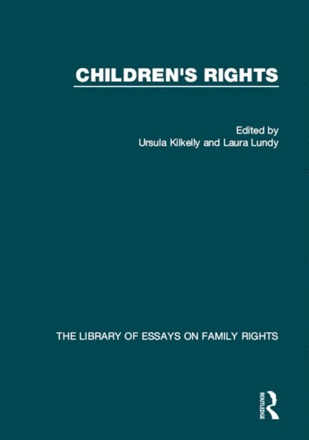 Laura Lundy, Ursula Kilkelly - Children's Rights, E-bok