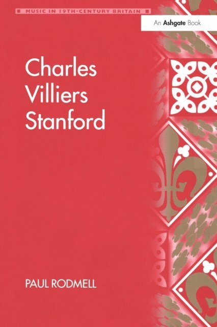 Paul Rodmell - Charles Villiers Stanford, E-bok