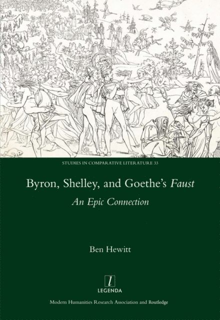 Ben Hewitt - Byron, Shelley and Goethe's Faust, E-bok