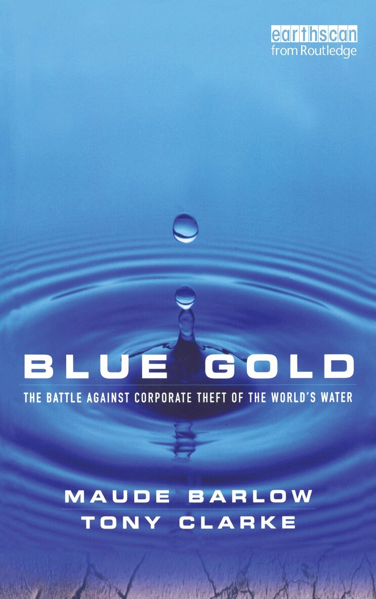 Maude Barlow, Tony Clarke - Blue Gold, E-bok