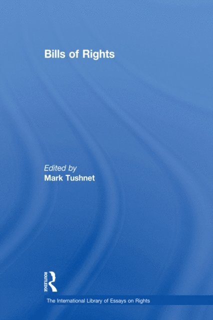 Mark Tushnet - Bills of Rights, E-bok