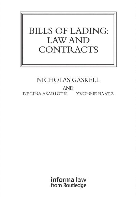 Yvonne Baatz, Regina Asariotis, Nicholas Gaskell - Bills of Lading, E-bok