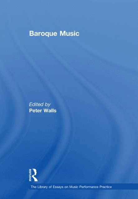Peter Walls - Baroque Music, E-bok