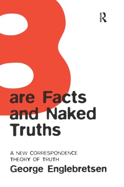 George Englebretsen - Bare Facts and Naked Truths, E-bok