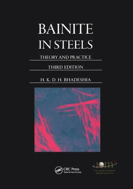H.K.D.H. Bhadeshia - Bainite in Steels, E-bok. Tillgänglighet: Lägg i varukorg