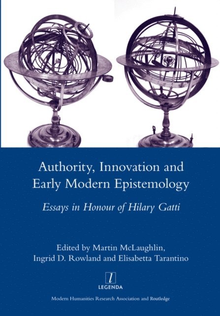 Martin McLaughlin - Authority, Innovation and Early Modern Epistemology, E-bok
