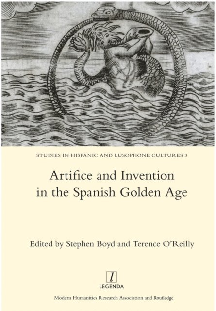 Stephen Boyd - Artifice and Invention in the Spanish Golden Age, E-bok