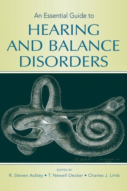Charles J. Limb, T. Newell Decker, R. Steven Ackley - Essential Guide to Hearing and Balance Disorders, E-bok. Tillgänglighet: Lägg i varukorg
