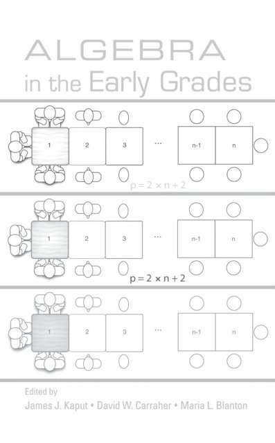 Maria L. Blanton, David W. Carraher, James J. Kaput - Algebra in the Early Grades, E-bok