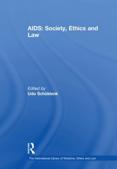 Udo Schuklenk - AIDS: Society, Ethics and Law, E-bok