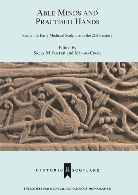 Morag Cross, Sally M. Foster - Able Minds and Practiced Hands, E-bok