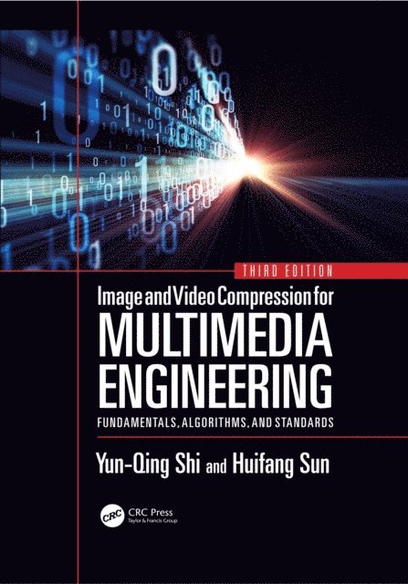 Huifang Sun, Yun-Qing Shi - Image and Video Compression for Multimedia Engineering, E-bok