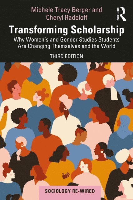 Cheryl Radeloff, Michele Tracy Berger - Transforming Scholarship, E-bok