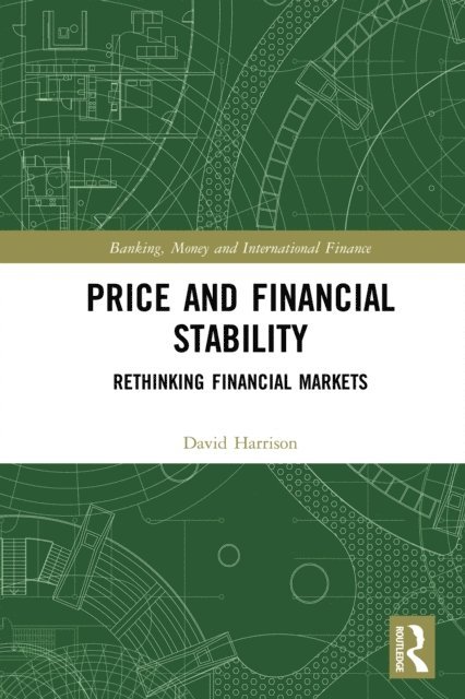David Harrison - Price and Financial Stability, E-bok