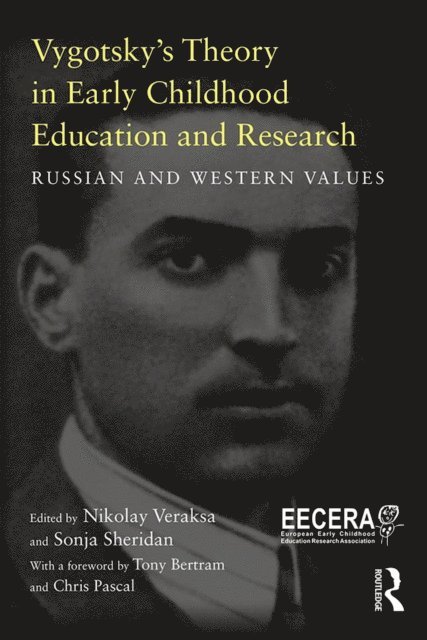 Sonja Sheridan, Nikolay Veraksa - Vygotskya  s Theory in Early Childhood Education and Research, E-bok