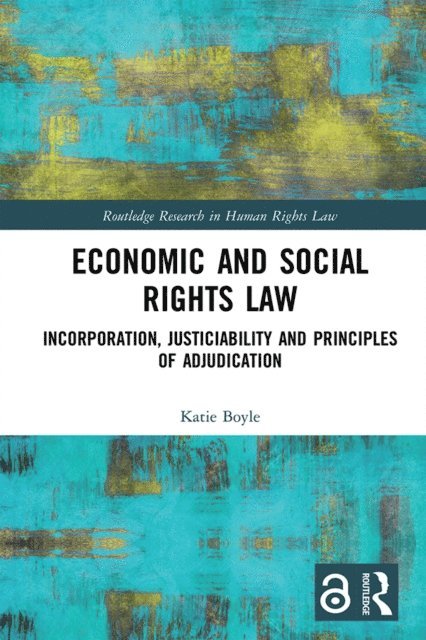 Katie Boyle - Economic and Social Rights Law, E-bok