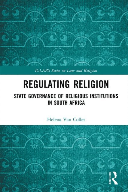 Helena Van Coller - Regulating Religion, E-bok