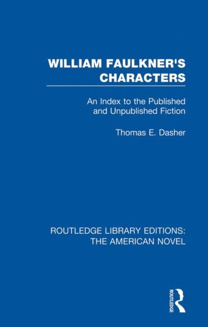 Thomas E. Dasher - William Faulkner's Characters, E-bok
