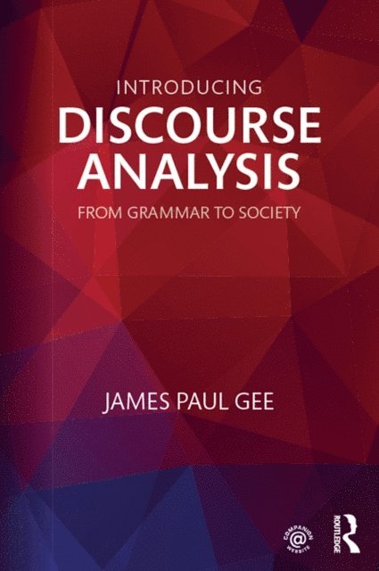James Paul Gee - Introducing Discourse Analysis, E-bok