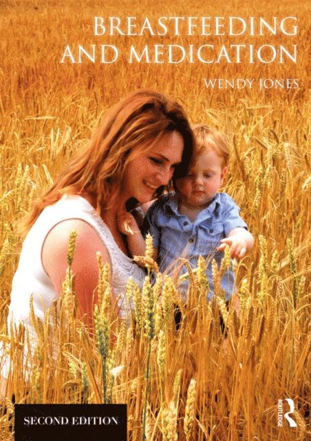 Wendy Jones - Breastfeeding and Medication, E-bok
