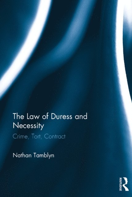 Nathan Tamblyn - Law of Duress and Necessity, E-bok