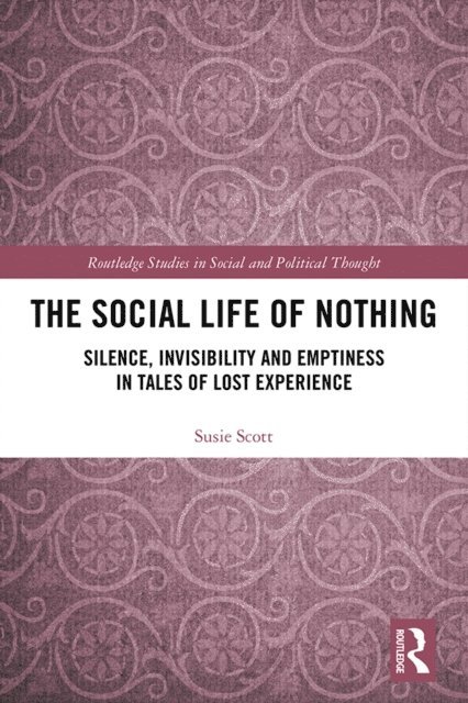 Susie Scott - Social Life of Nothing, E-bok