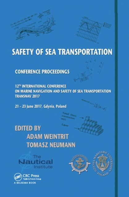 Tomasz Neumann, Adam Weintrit - Safety of Sea Transportation, E-bok