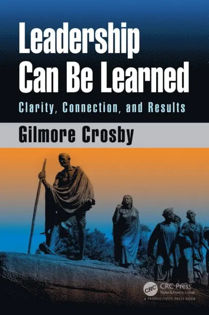 Gilmore Crosby - Leadership Can Be Learned, E-bok. Tillgänglighet: Lägg i varukorg