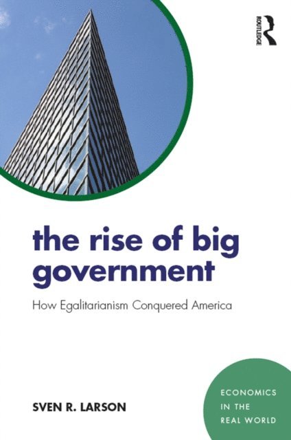 Sven Larson - Rise of Big Government, E-bok
