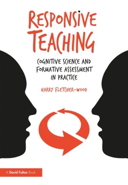 Harry Fletcher-Wood - Responsive Teaching, E-bok