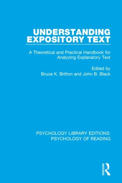 John B. Black, Bruce K. Britton - Understanding Expository Text, E-bok