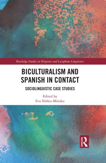 Eva Nunez-Mendez - Biculturalism and Spanish in Contact, E-bok