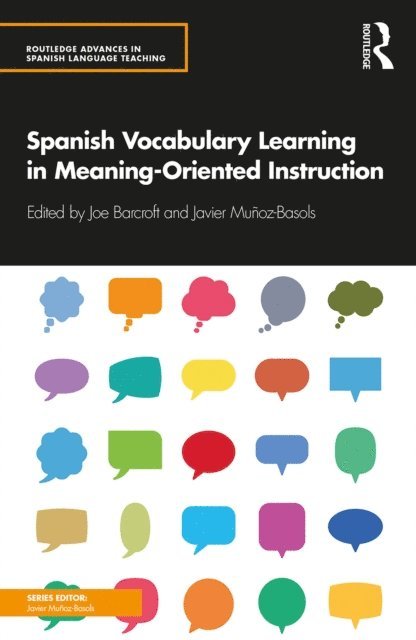 Javier Munoz-Basols, Joe Barcroft - Spanish Vocabulary Learning in Meaning-Oriented Instruction, E-bok