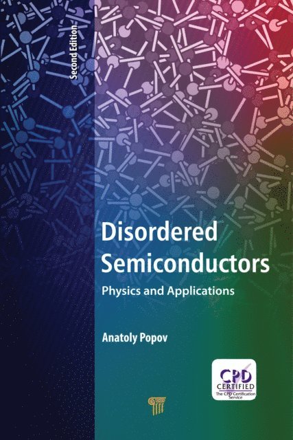 Anatoly Popov - Disordered Semiconductors Second Edition, E-bok
